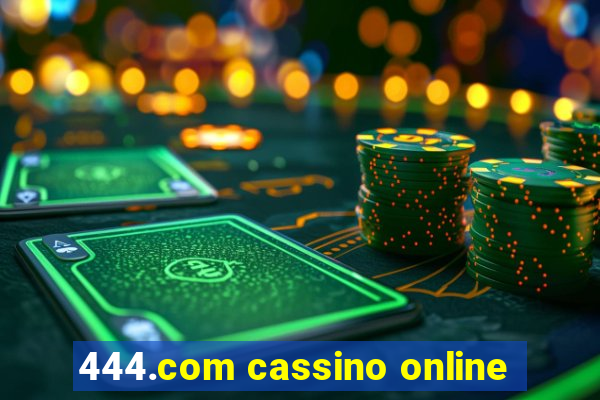 444.com cassino online